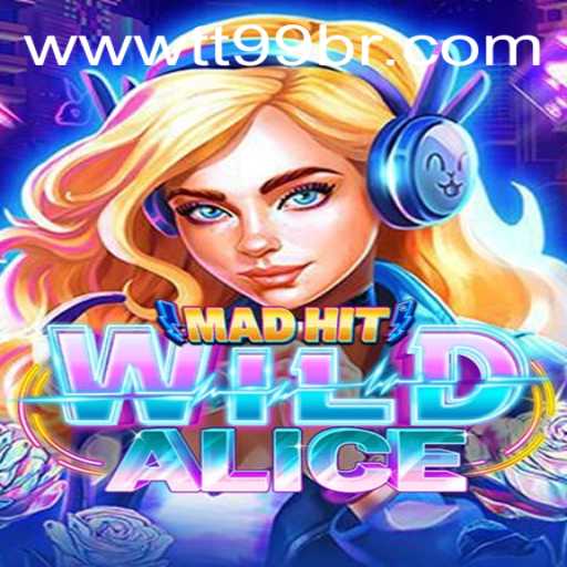 Diving into the World of MadHitWildAlice and TT99: A New Era of Gaming