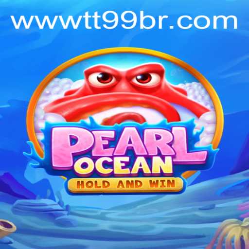 Dive Into the World of PearlOcean: The Thrilling TT99 Experience