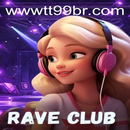Explore the Exciting World of RaveClub: A Deep Dive into the TT99 Phenomenon